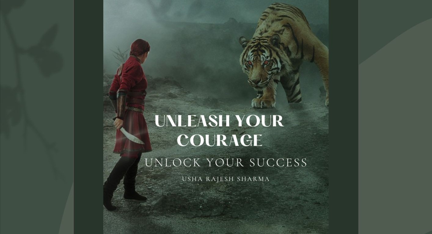 Unleash Your Courage: Unlock Your Success