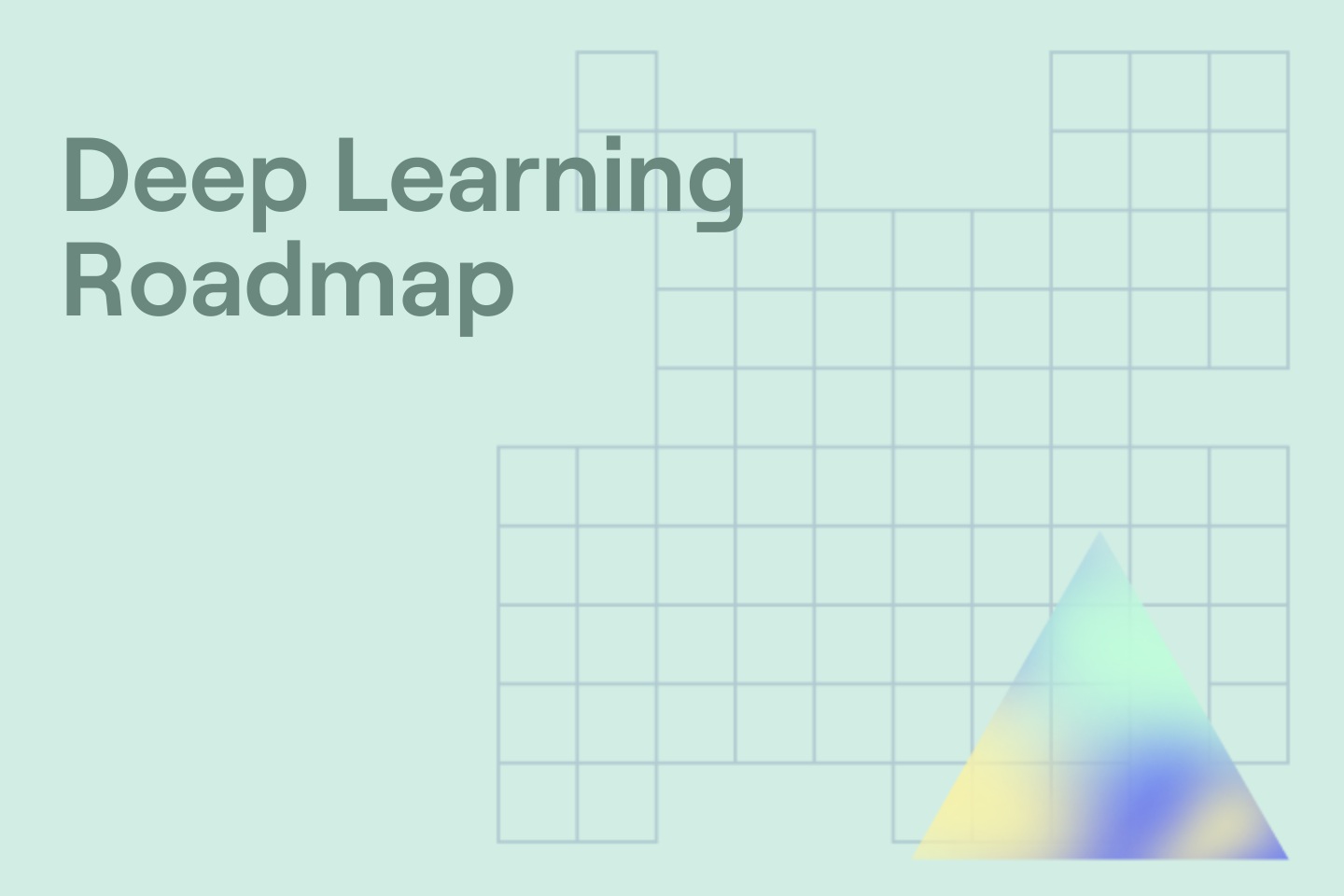 Deep Learning Roadmap