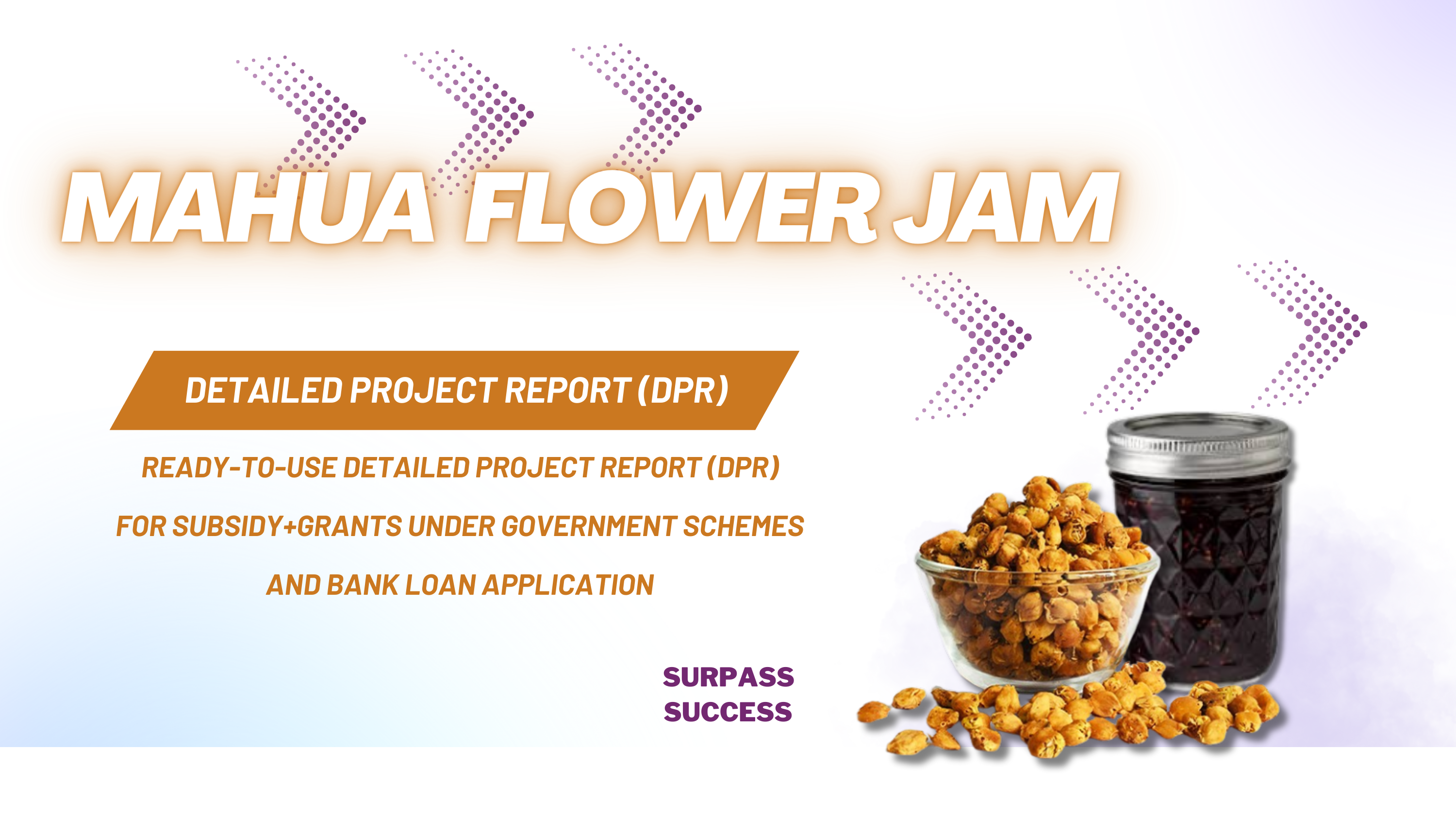 Mahua Flower Jam Detailed Project Report (DPR)