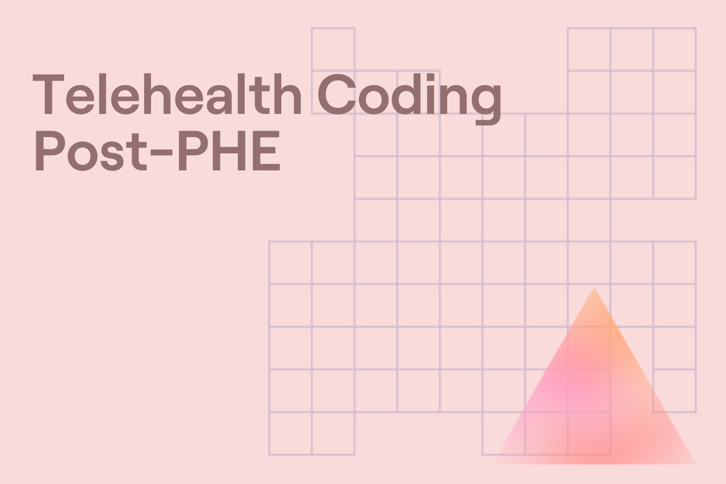 Telehealth Coding Post-PHE