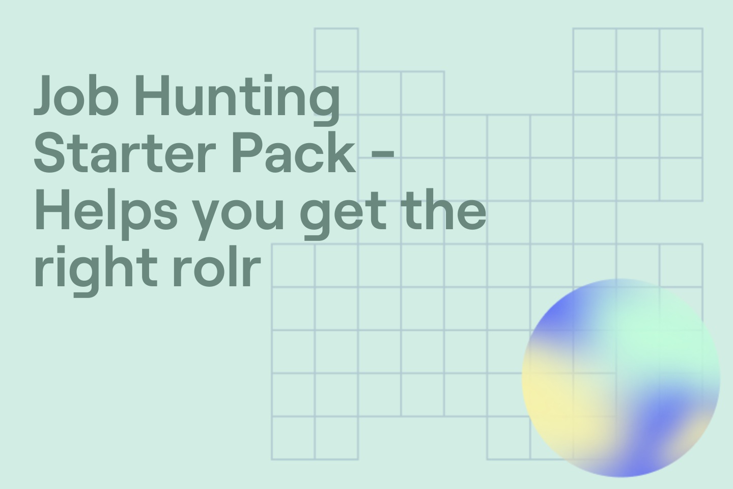Job Hunting Starter Pack - Helps you get the right rolr