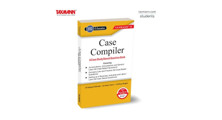 TAXMANN CASE COMPILER CS EXECUTIVE -