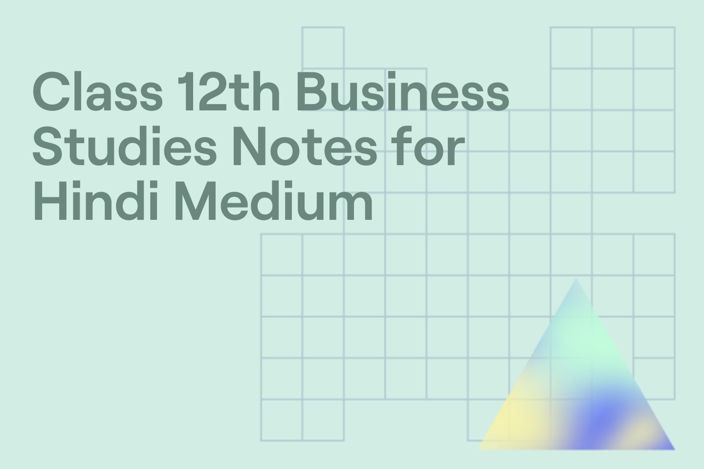 Class 12th Business Studies Notes for Hindi Medium
