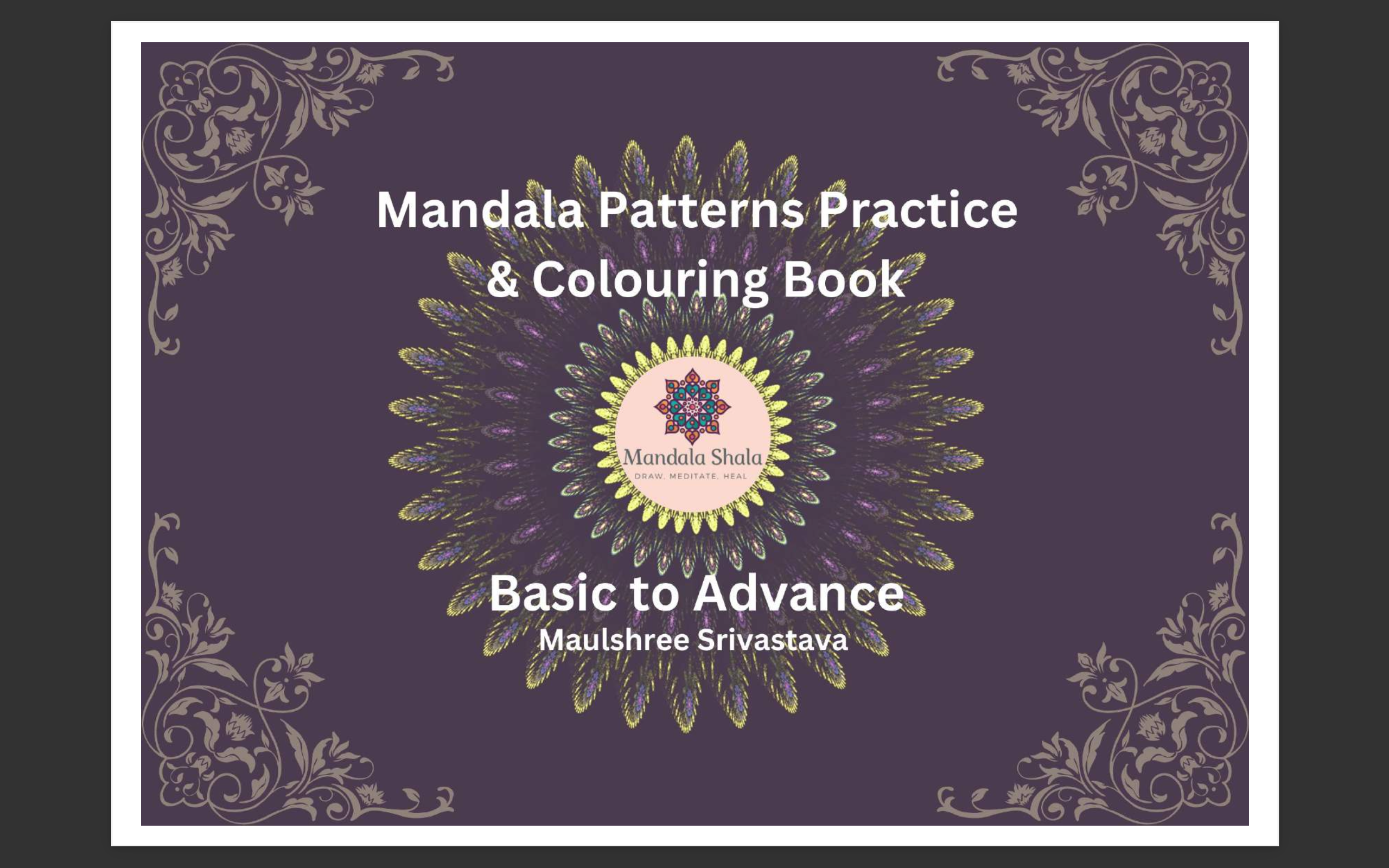 Mandala Patterns Practice & Colouring Book