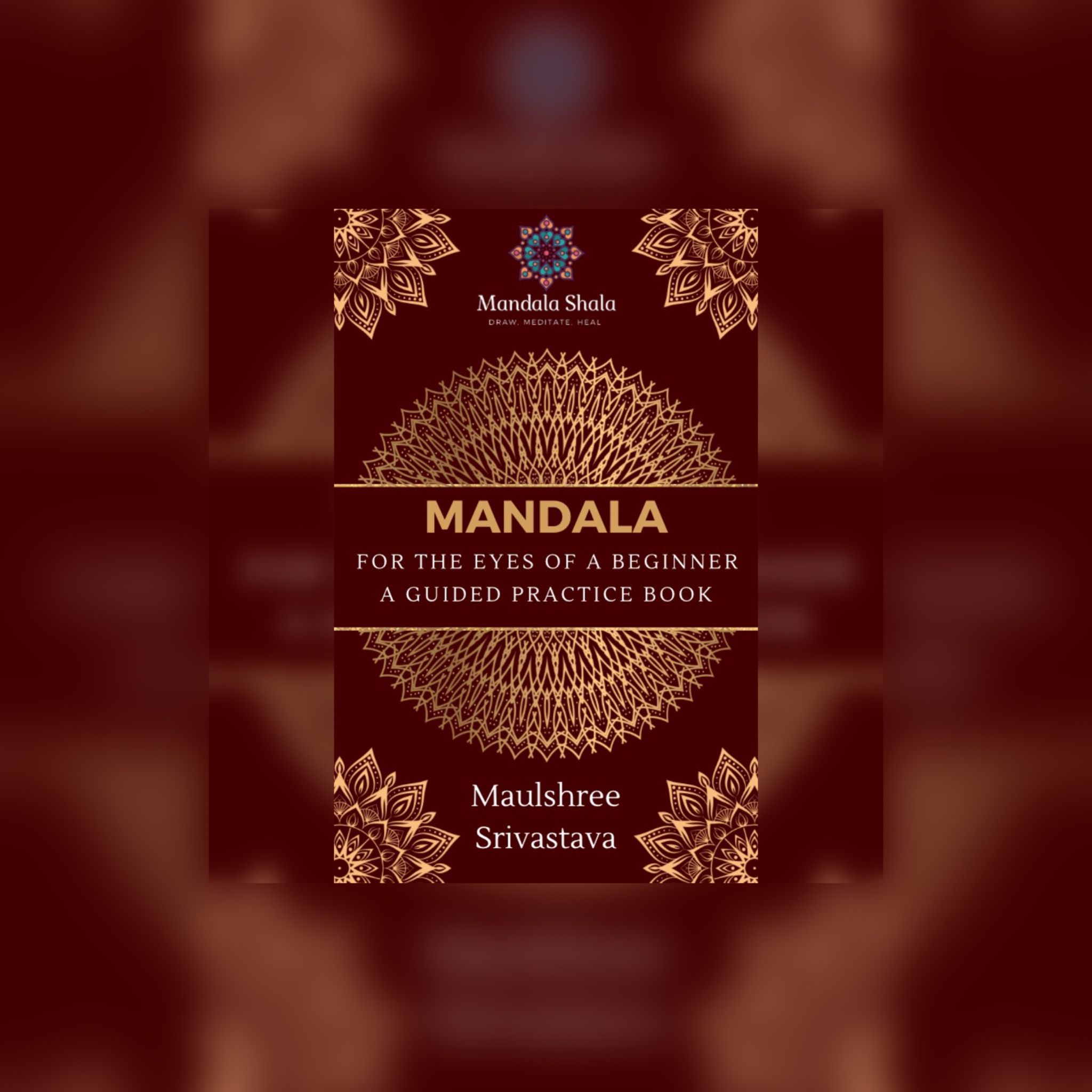 Mandala Art for Beginners-Guided Practice E-Book