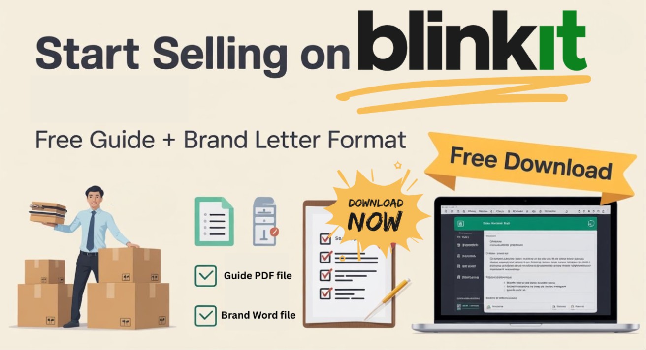 Start Selling on Blinkit 🚀 Free Guide + Brand Letter