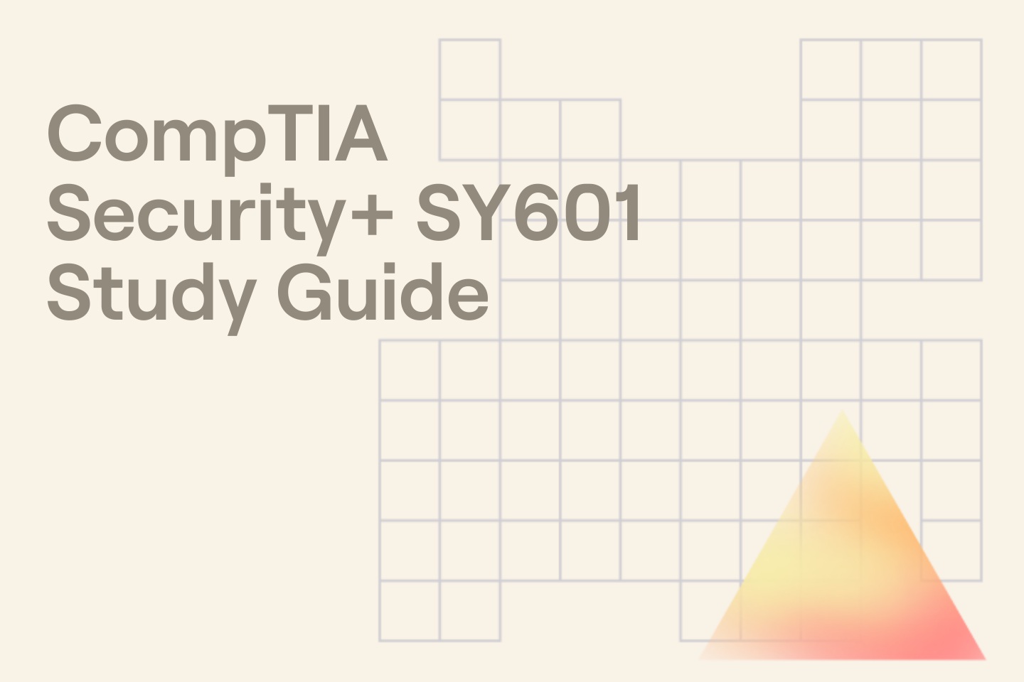 CompTIA Security+ SY601 Study Guide