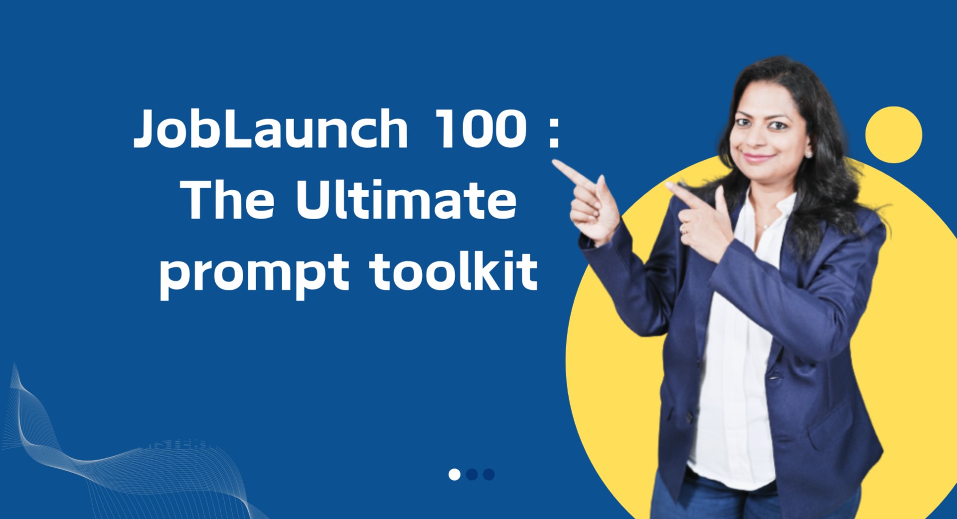 JobLaunch 100 : The Ultimate prompt toolkit