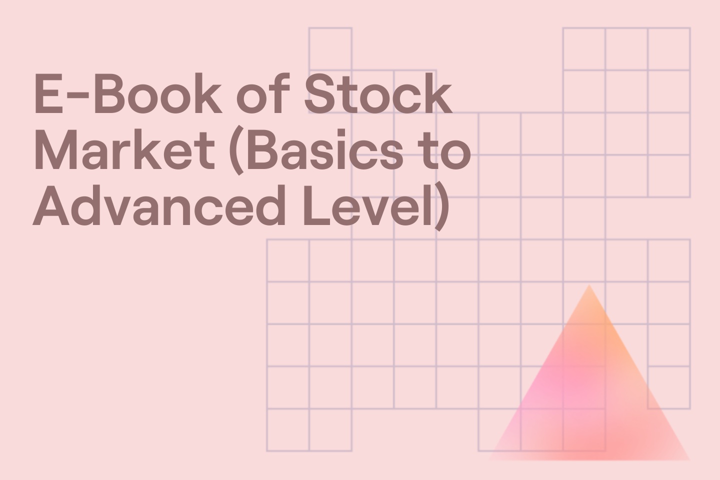 E-Book of Stock Market (Basics to Advanced Level)