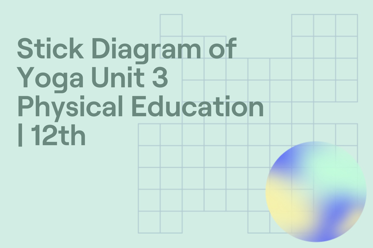 Stick Diagram of Yoga Unit 3 Physical Education | 12th