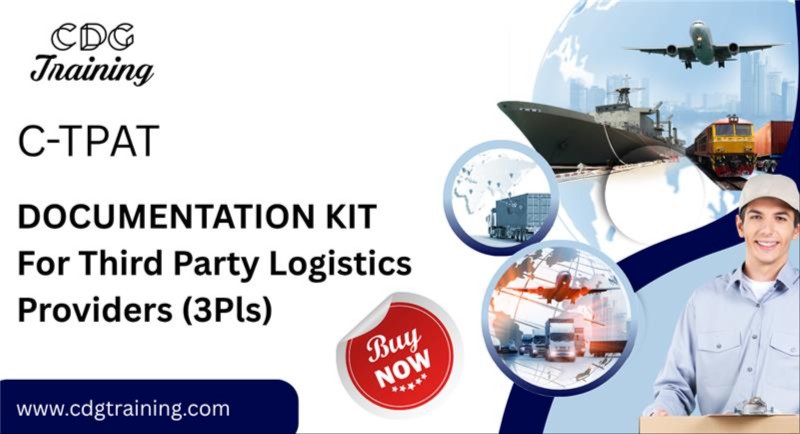 CTPAT Documentation kit For Third Party Logistics (3PL)