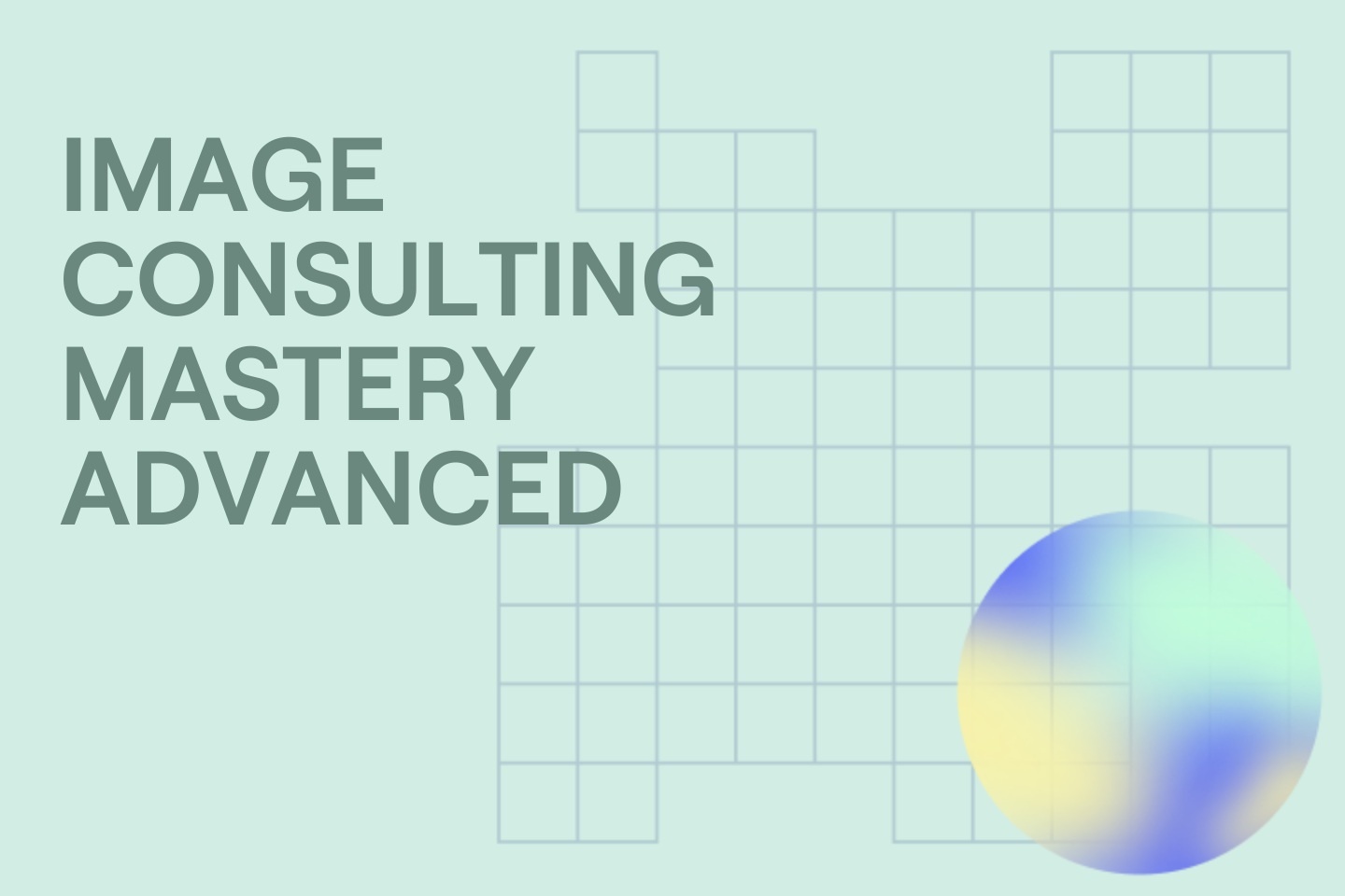 IMAGE CONSULTING MASTERY ADVANCED