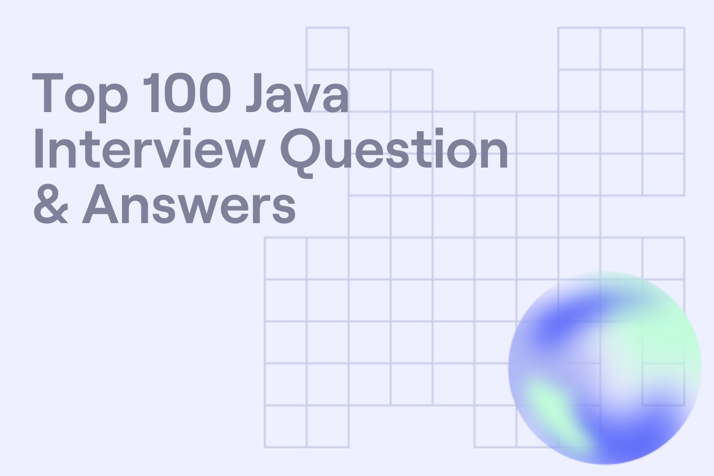 Top 100 Java Interview Question & Answers