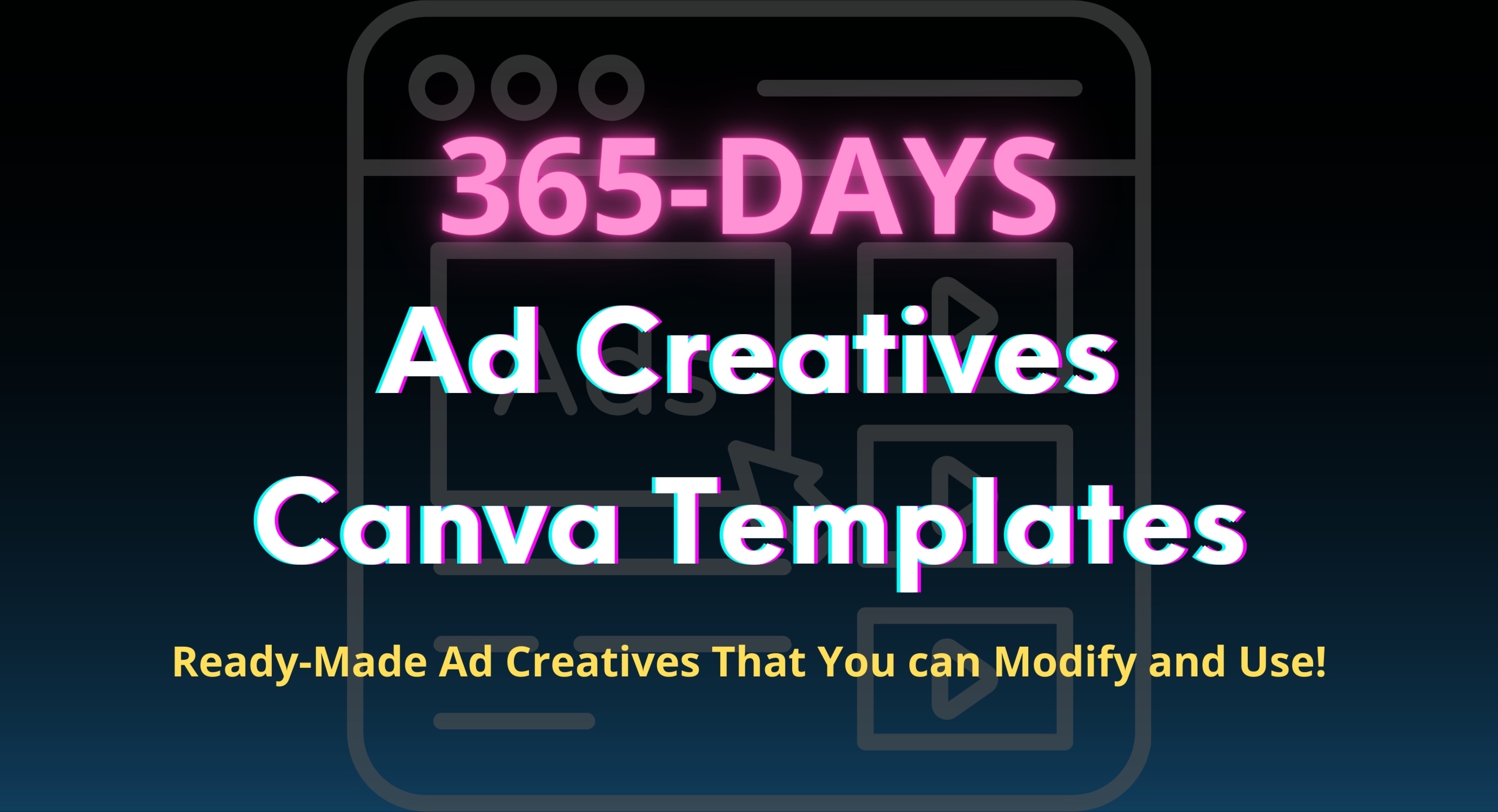 365-Days High Converting Ad Creatives Canva Templates