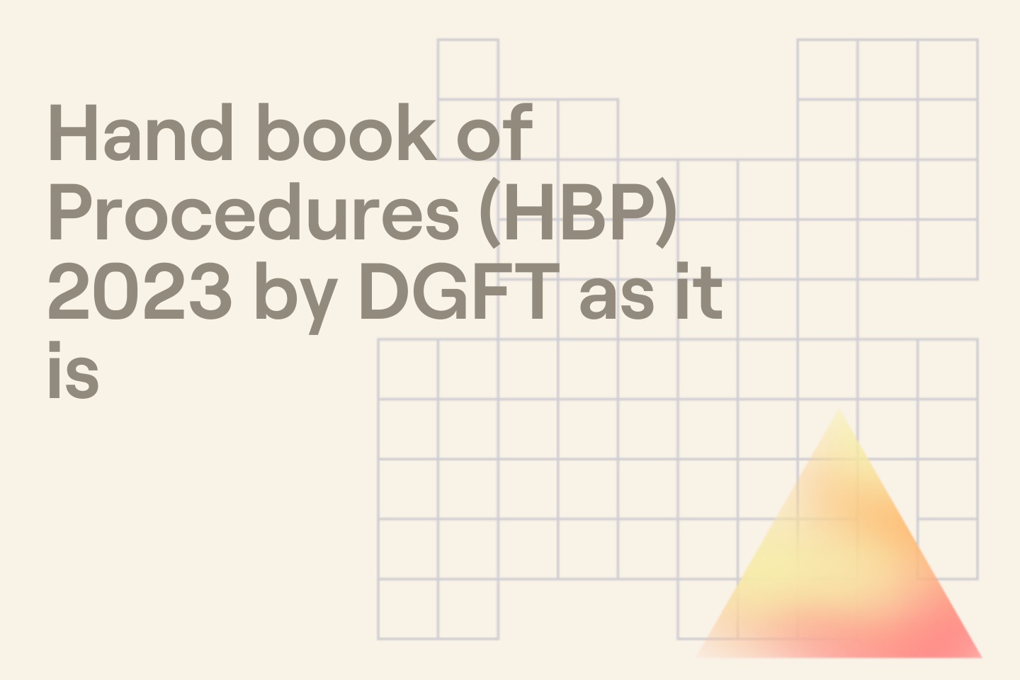 Hand book of Procedures (HBP) 2023 by DGFT as it is