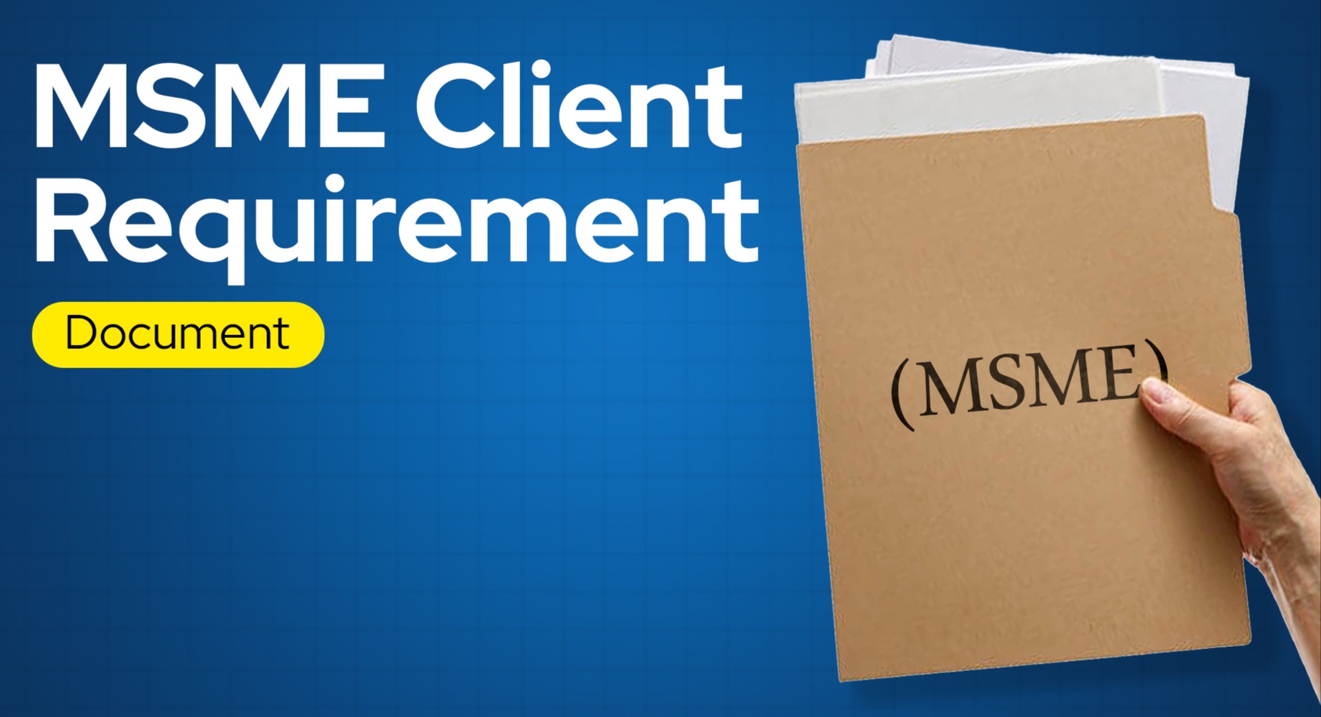 MSME Client Requirement Document