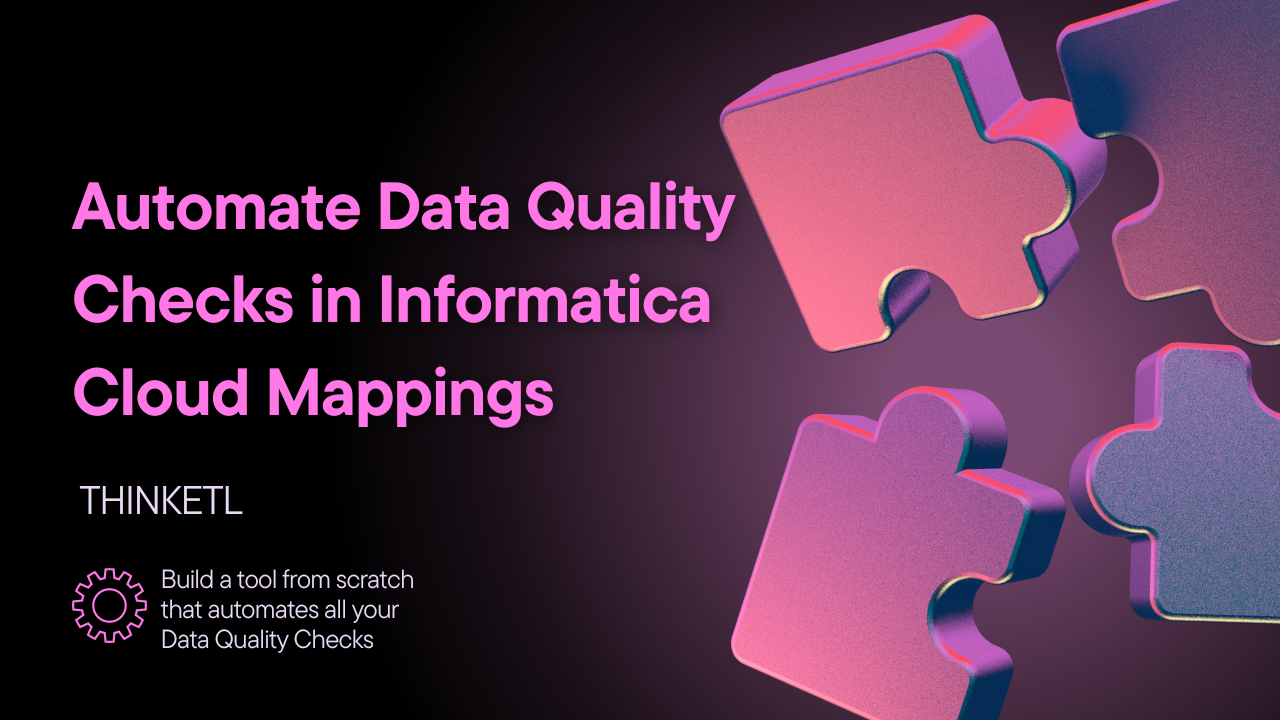 Automate Data Quality Checks in Informatica Mappings