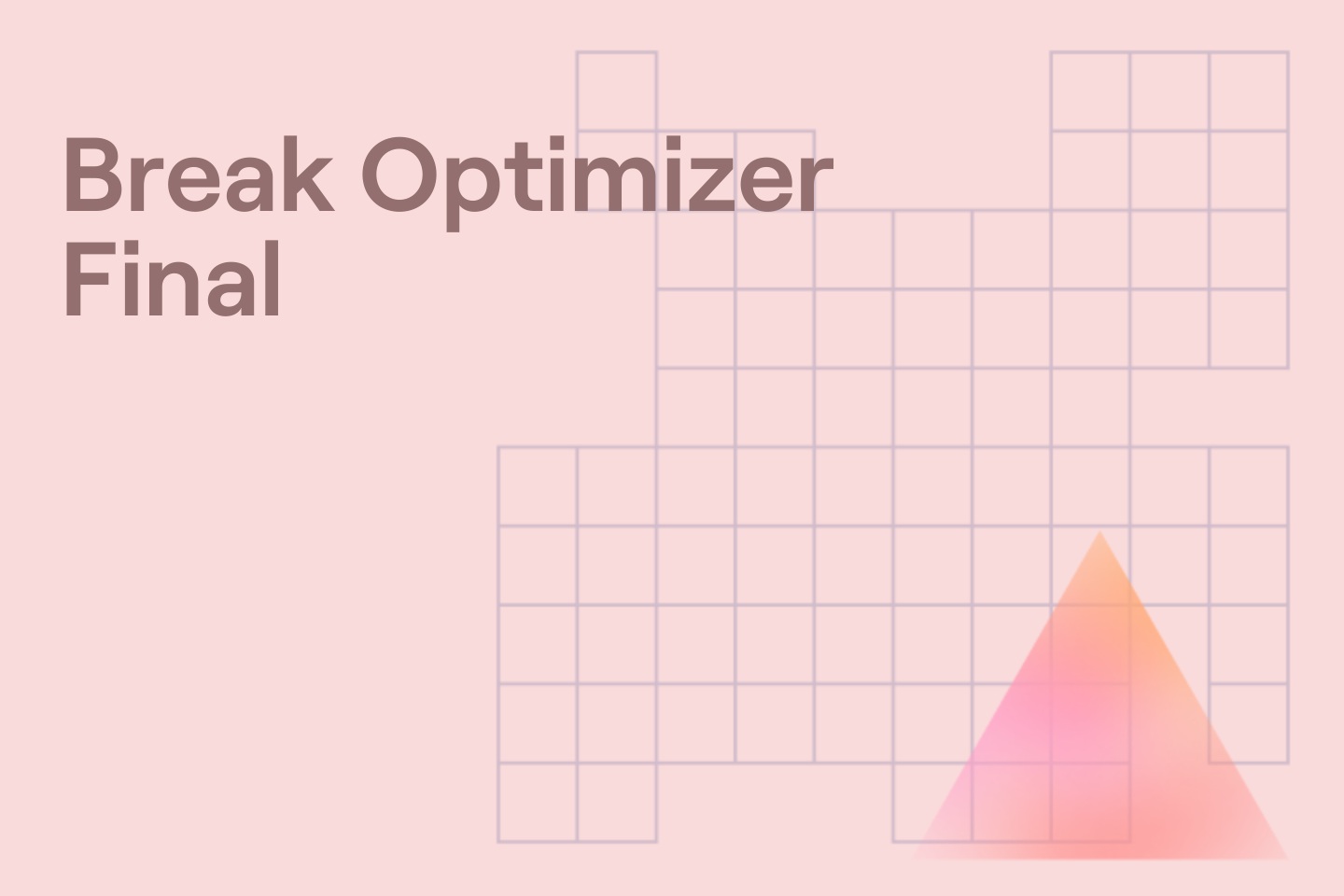 Break Optimizer Final