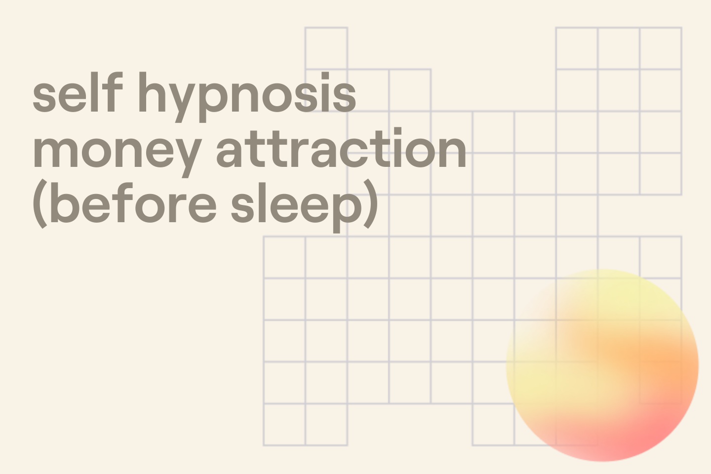 self hypnosis money attraction (before sleep)
