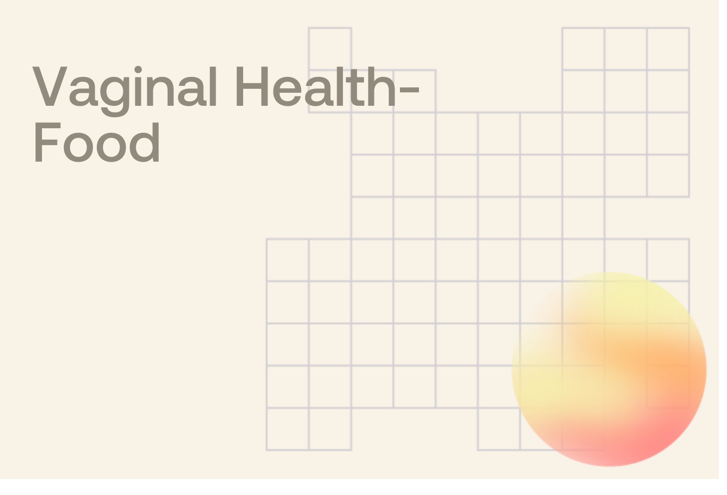 Vaginal Health- Food