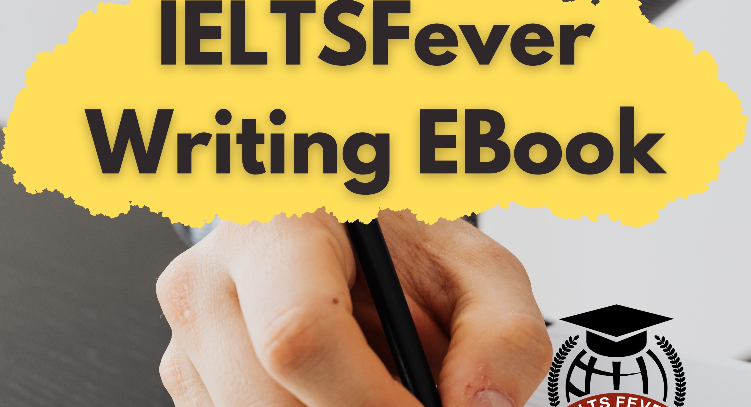 IELTSFever Writing Ebook Score 8+
