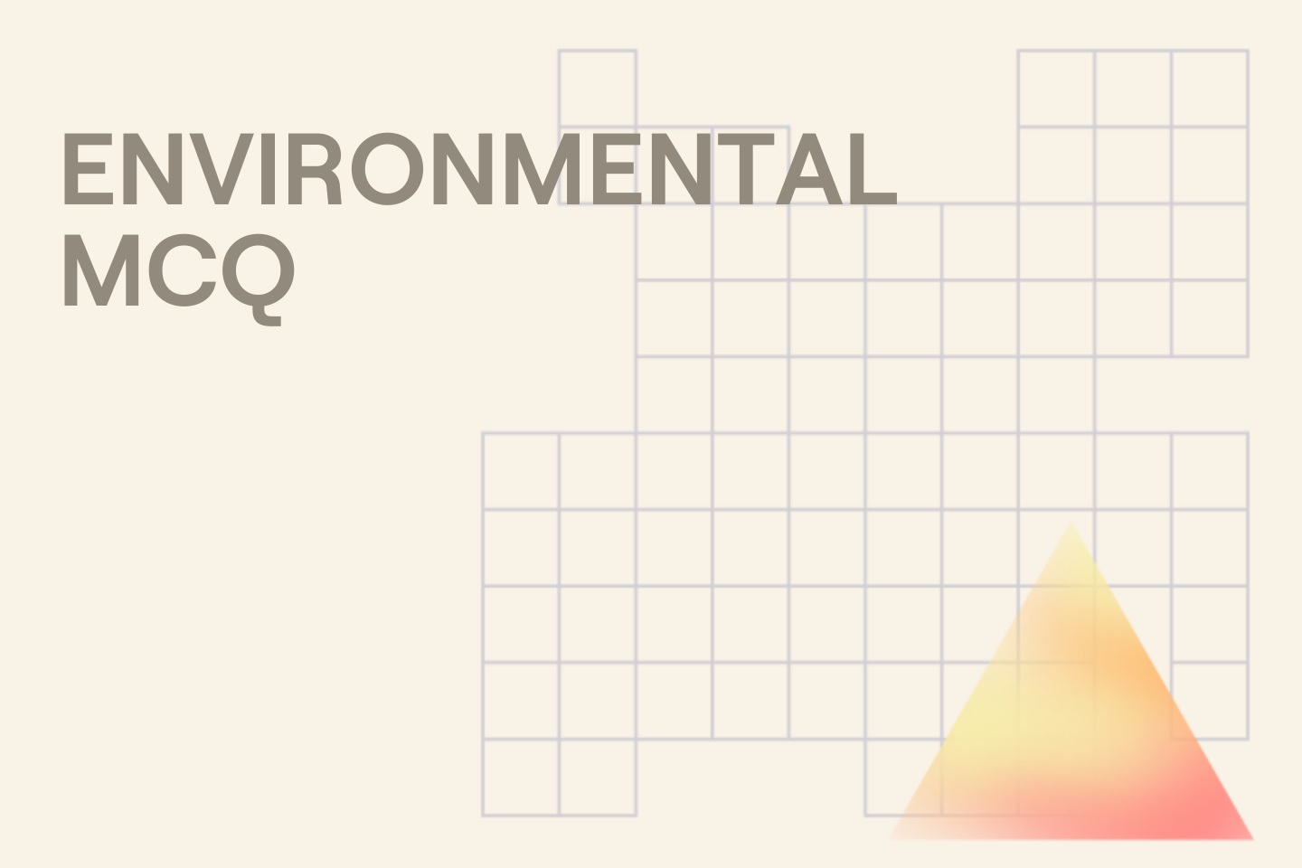 ENVIRONMENTAL MCQ