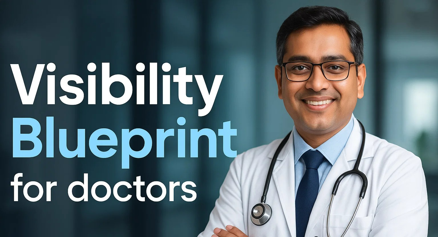 Visibility Blueprint for doctors