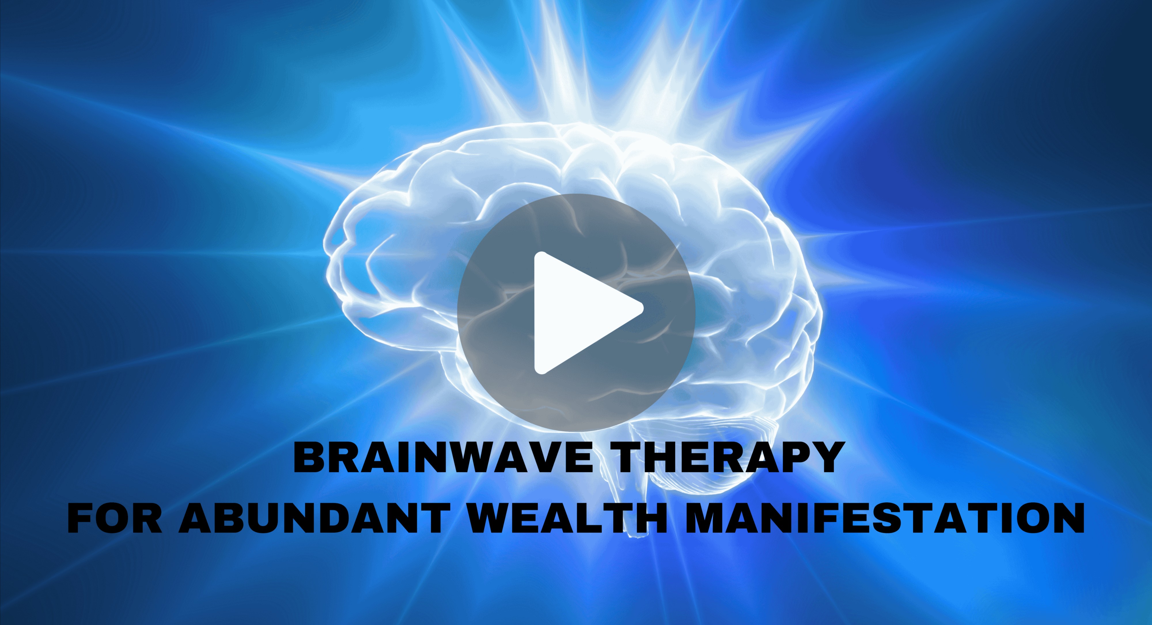 Brainwave Therapy for Abundant Wealth Manifestation
