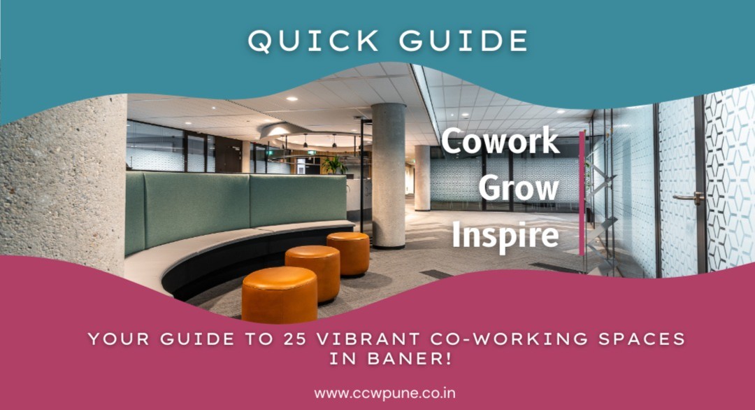 Quick Guide to 25 Co-working Spaces in Baner