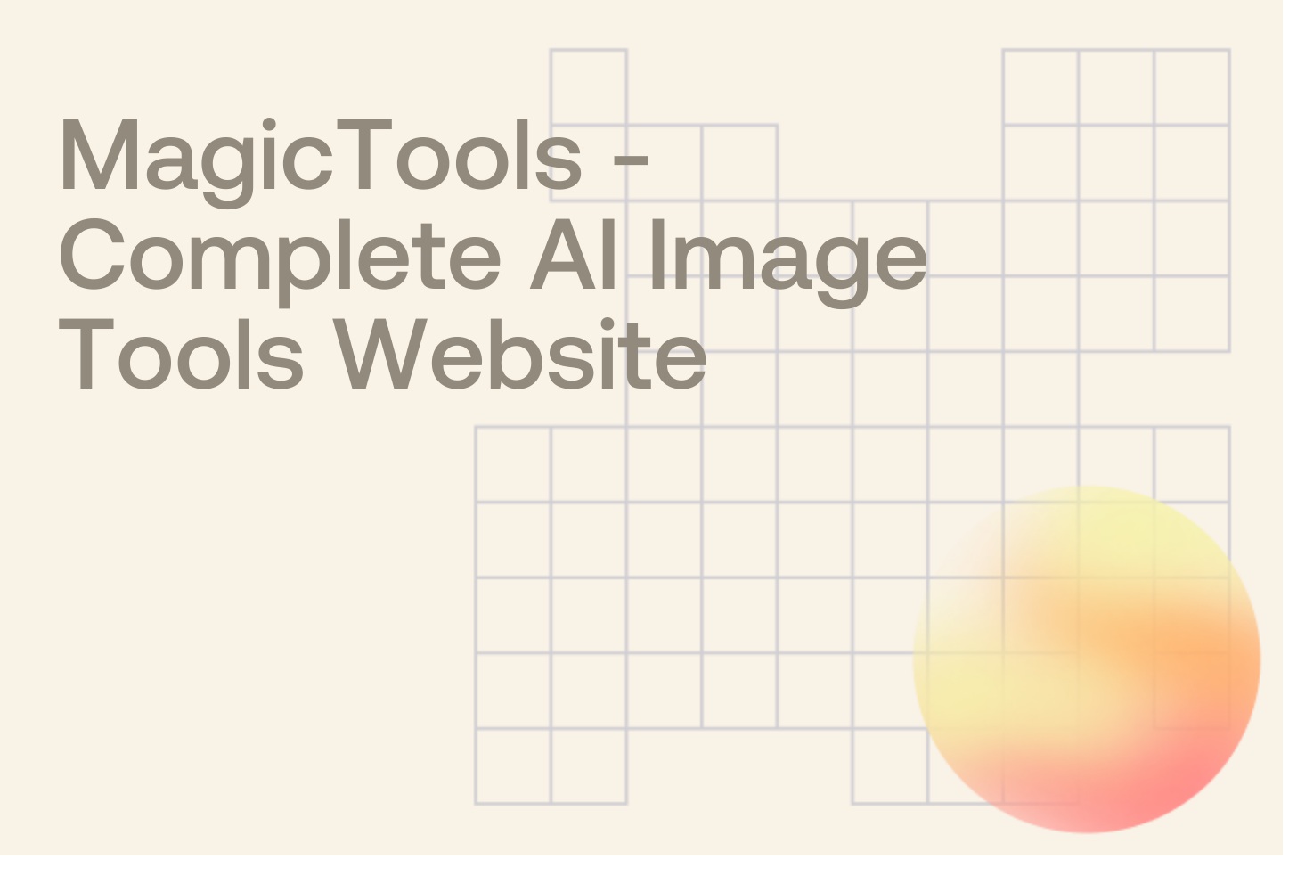 MagicTools - Complete AI Image Tools Website
