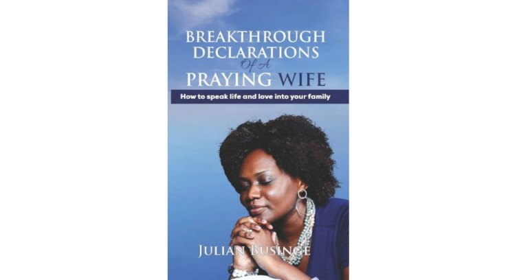 Breakthrough Declarations Of A Praying Wife