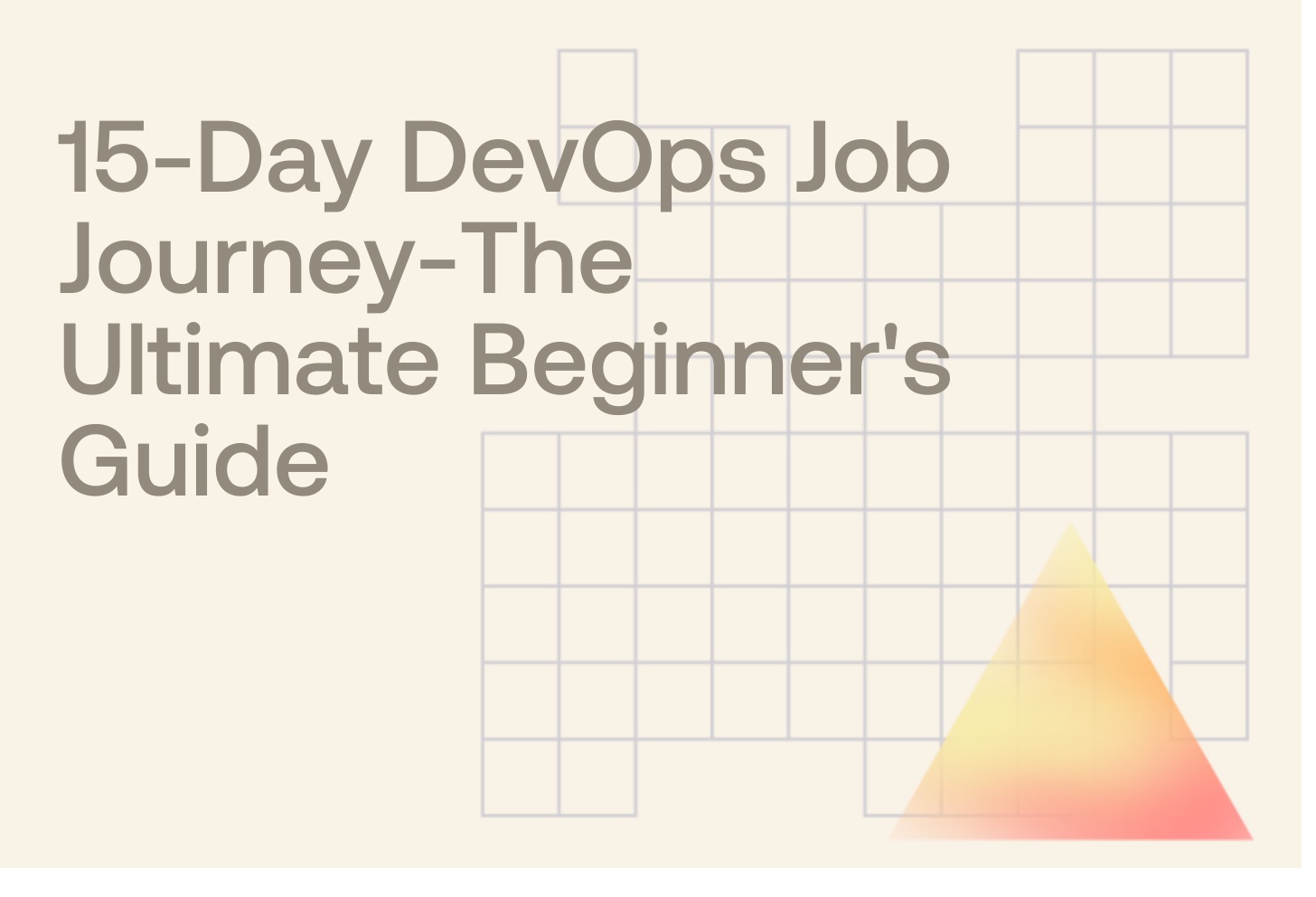 15-Day DevOps Job Journey-The Ultimate Beginner's Guide