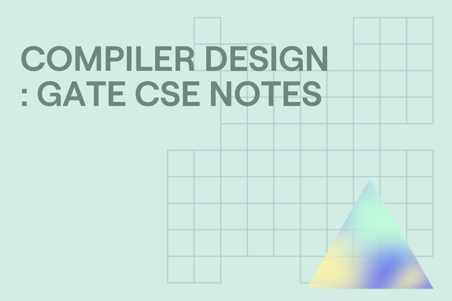 COMPILER DESIGN : GATE CSE NOTES