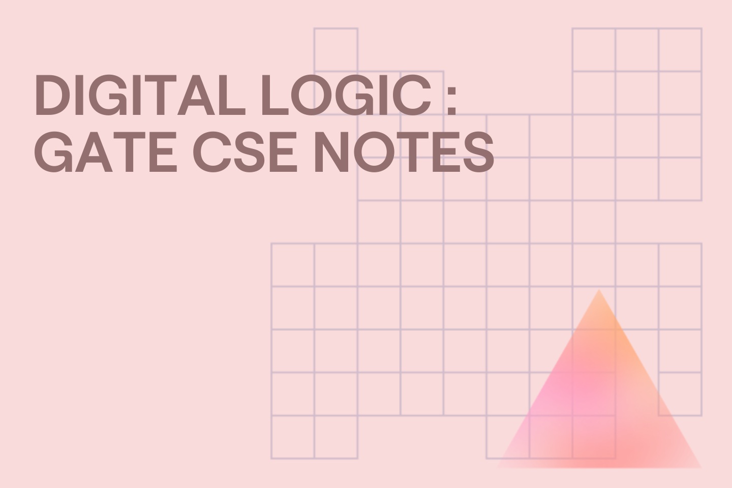 DIGITAL LOGIC : GATE CSE NOTES