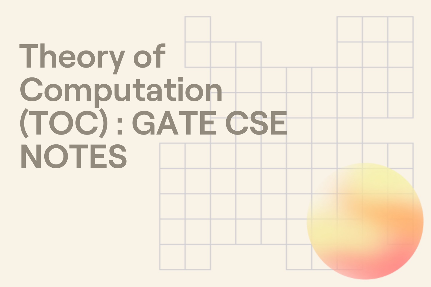 Theory of Computation (TOC) : GATE CSE NOTES