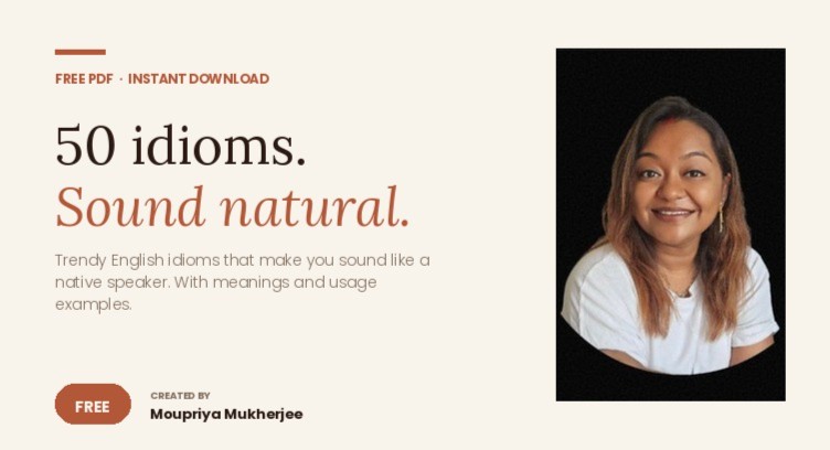 50 Trendy Idioms- Sound Like a Native Speaker
