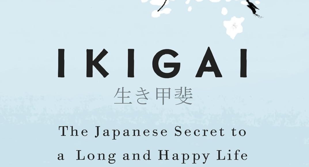 Ikigai : the Japanese secret to a long and happy life