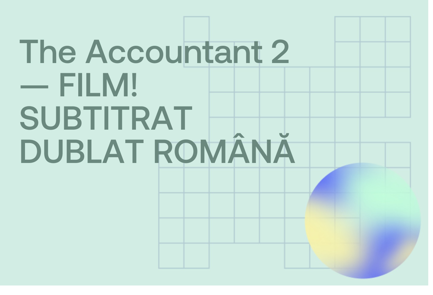 The Accountant 2 — FILM! SUBTITRAT DUBLAT ROMÂNĂ