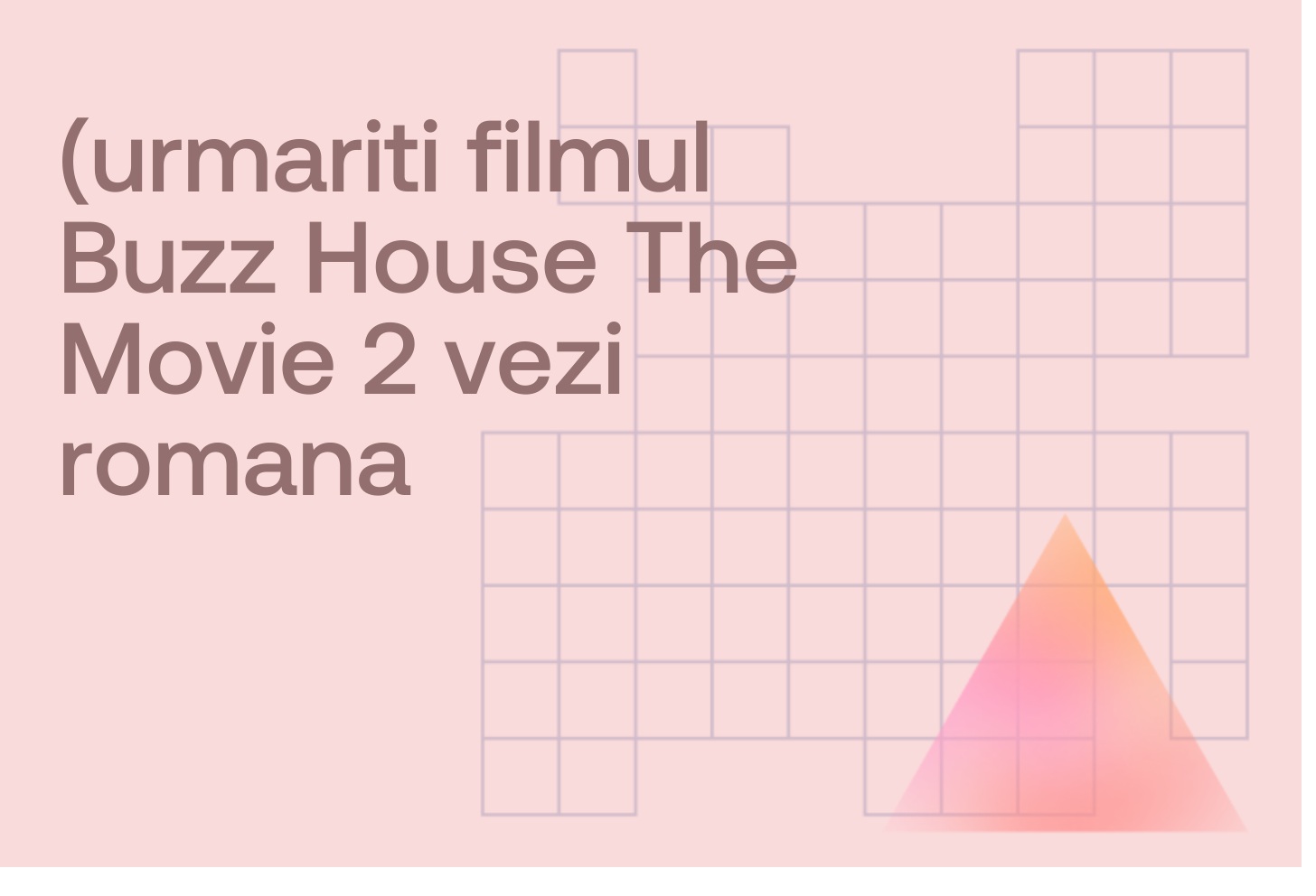 (urmariti filmul Buzz House The Movie 2 vezi romana