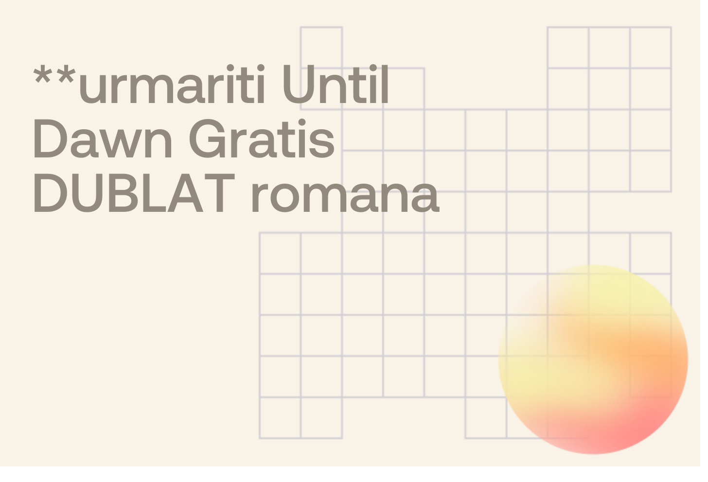 **urmariti Until Dawn Gratis DUBLAT romana
