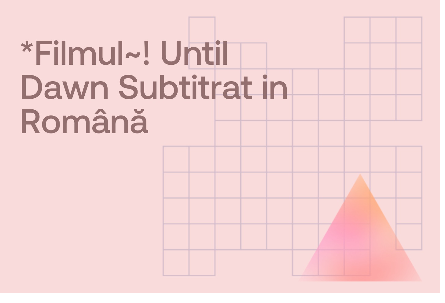 *Filmul~! Until Dawn Subtitrat in Română