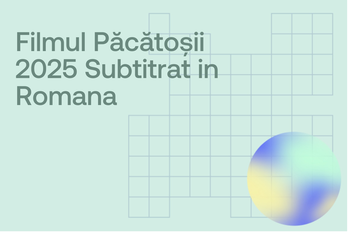 Filmul Păcătoșii 2025 Subtitrat in Romana