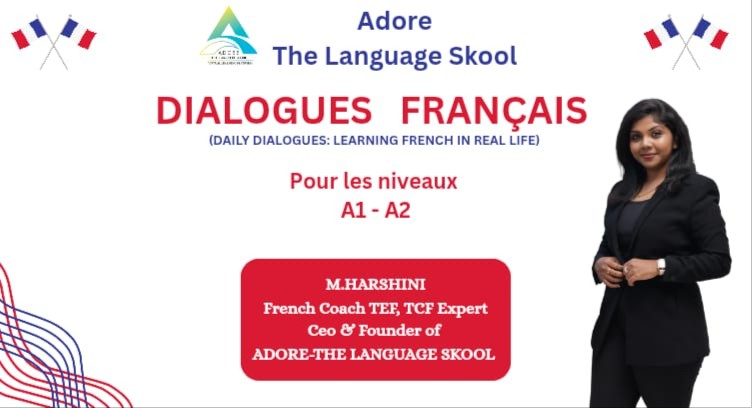 DIALOGUES FRANÇAIS -EVERYDAY CONVERSATIONS