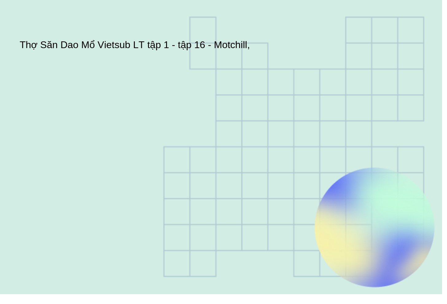 Thợ Săn Dao Mổ Vietsub LT tập 1 - tập 16 - Motchill,