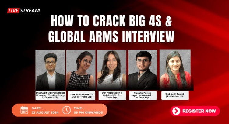 How to Crack Big 4s & Global Arms Interview