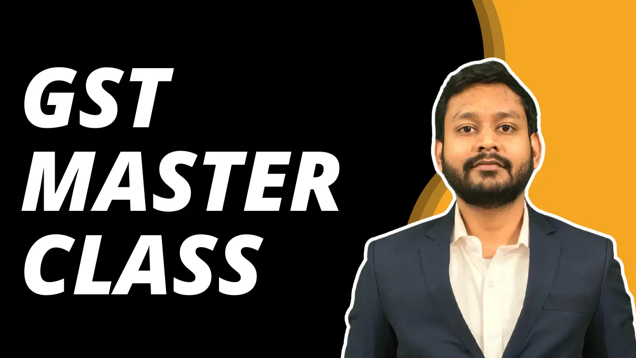 GST Master Class
