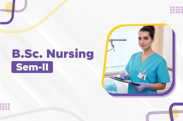 B.Sc.Nursing Sem-II
