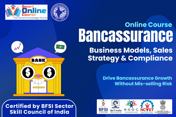 Bancassurance: Business Models, Sales Strategy & Compliance