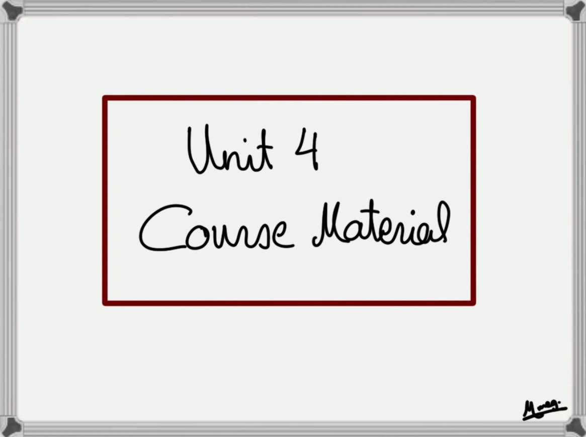 Unit 4 Course Material