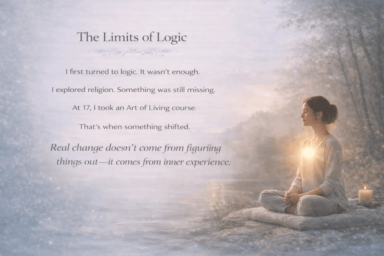 Illustration of a person in quiet meditation beside a peaceful lake, representing the realisation that lasting inner transformation comes through direct inner experience rather than logic, analysis or intellectual understanding alone.